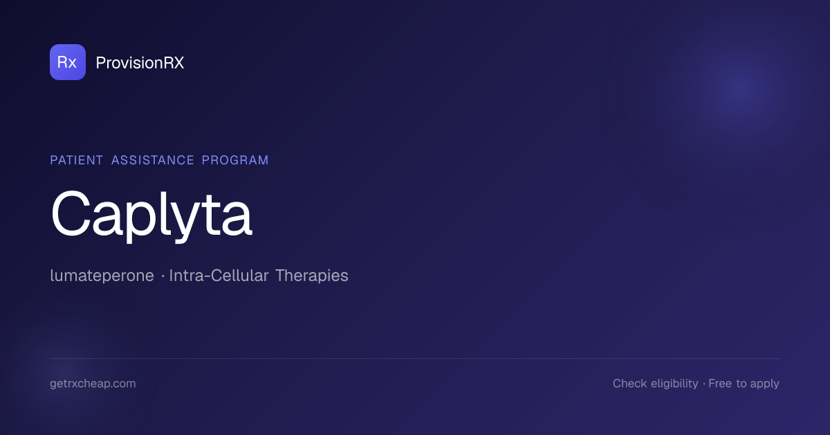 Caplyta Patient Assistance Program | ProvisionRX